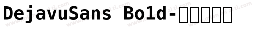 DejavuSans Bo1d字体转换